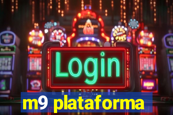 m9 plataforma